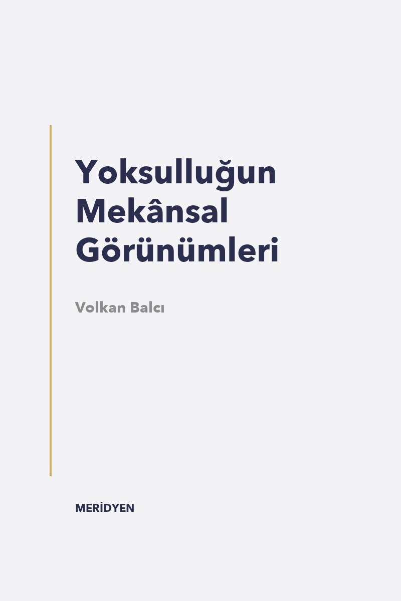 Yoksulluğun Mekânsal Görünümleri