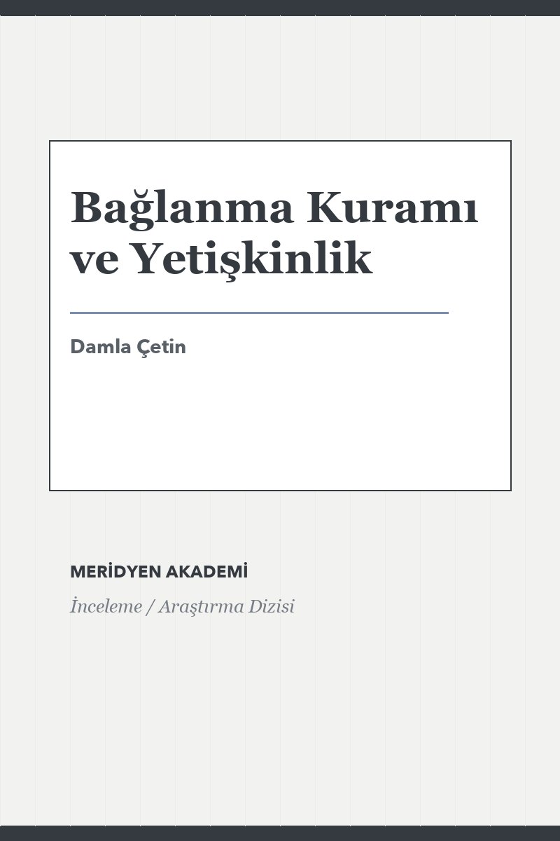 Bağlanma Kuramı ve Yetişkinlik