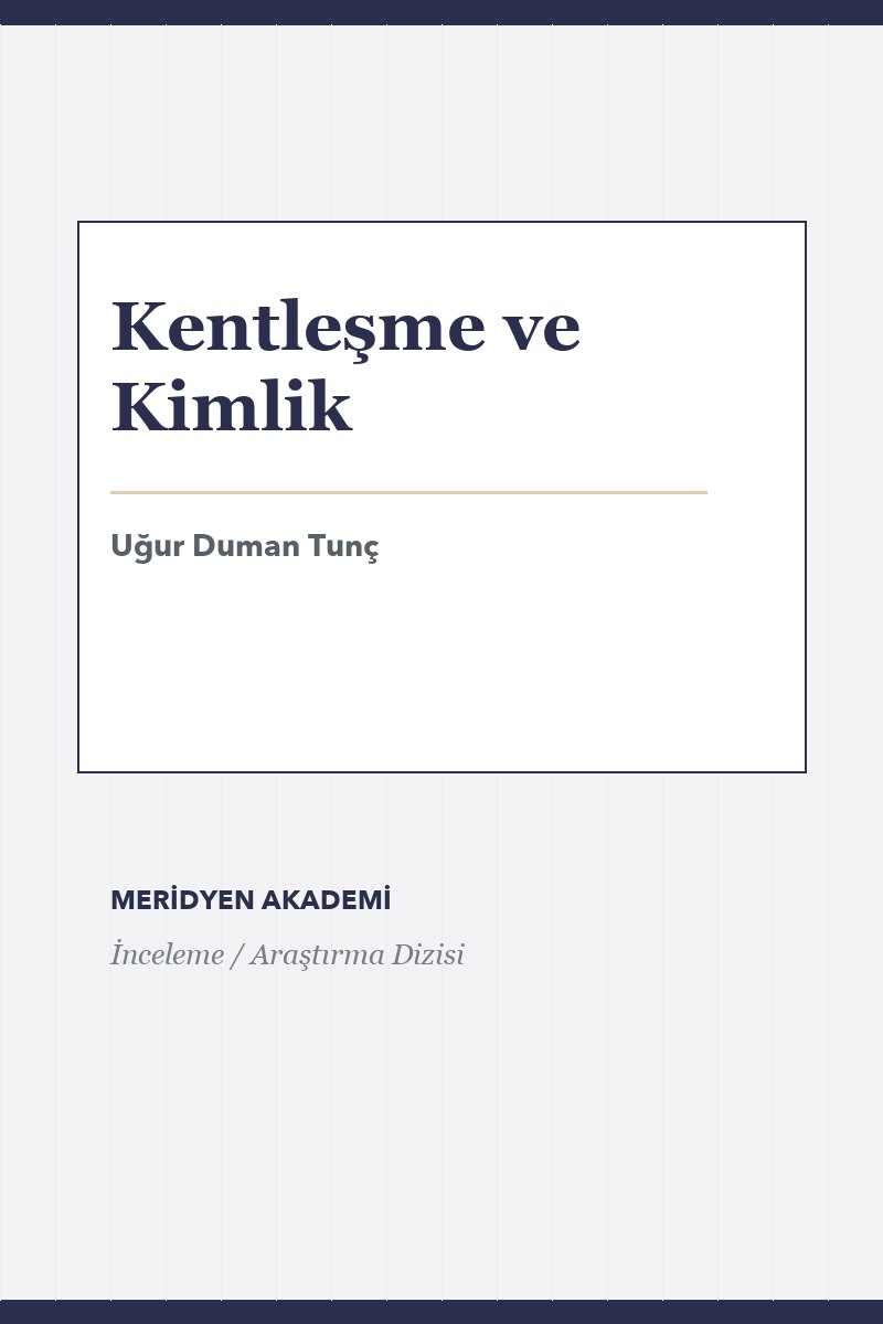 Kentleşme ve Kimlik