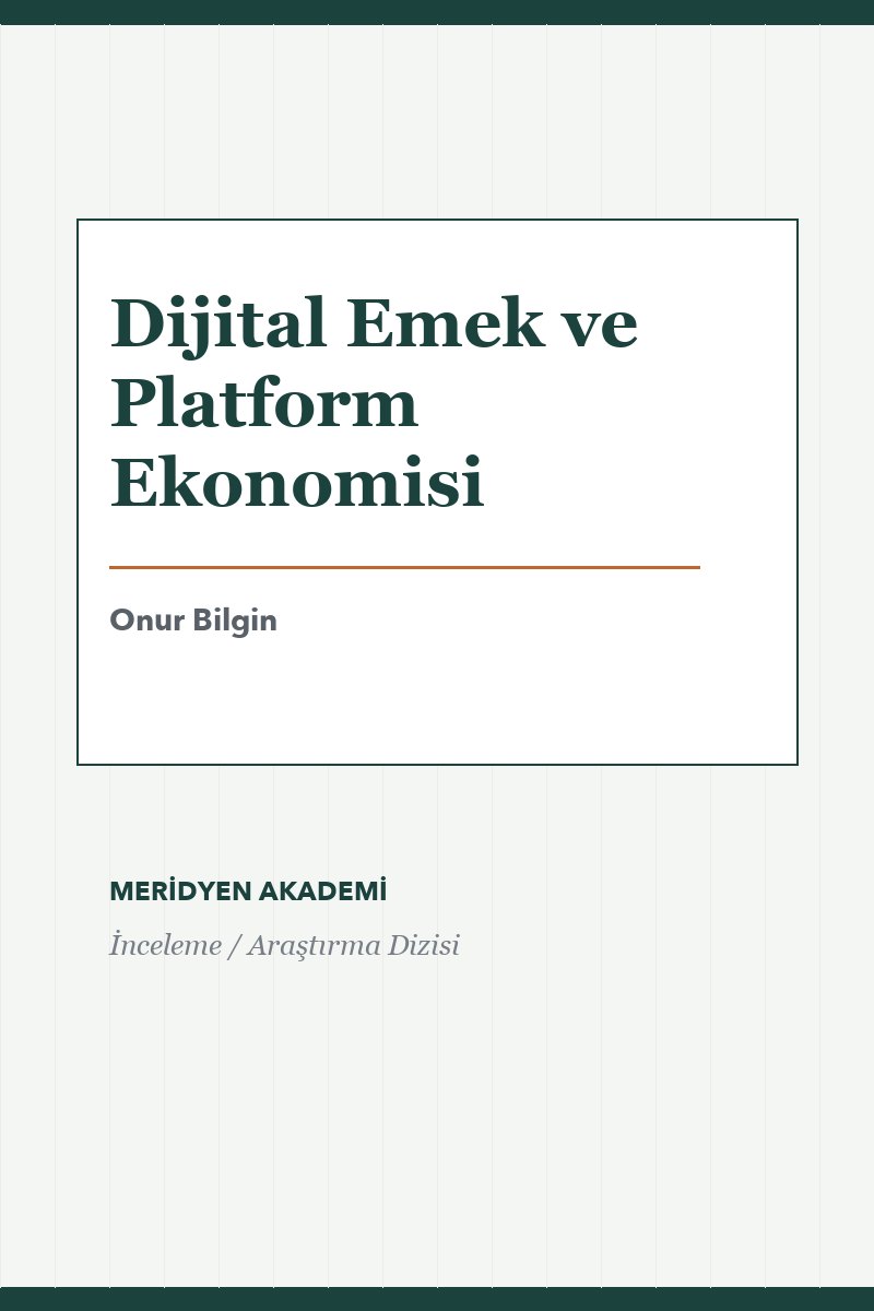 Dijital Emek ve Platform Ekonomisi