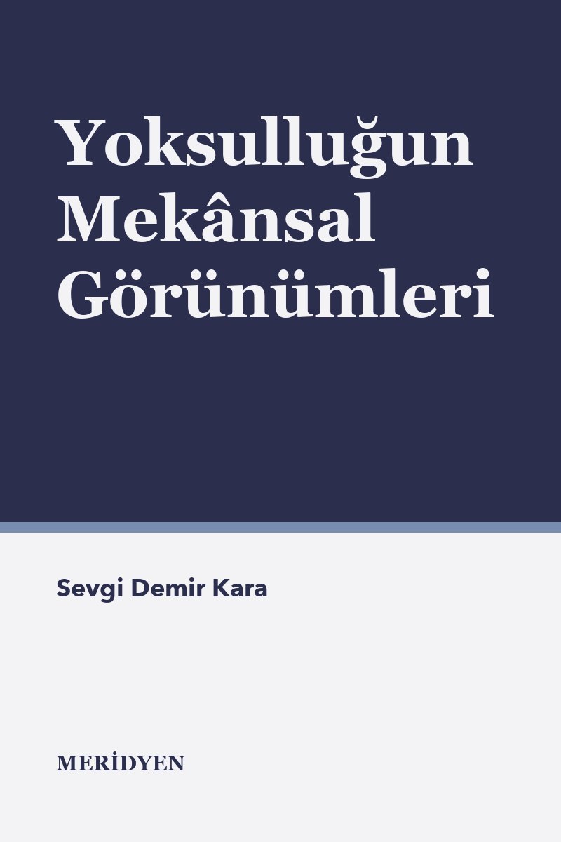 Yoksulluğun Mekânsal Görünümleri