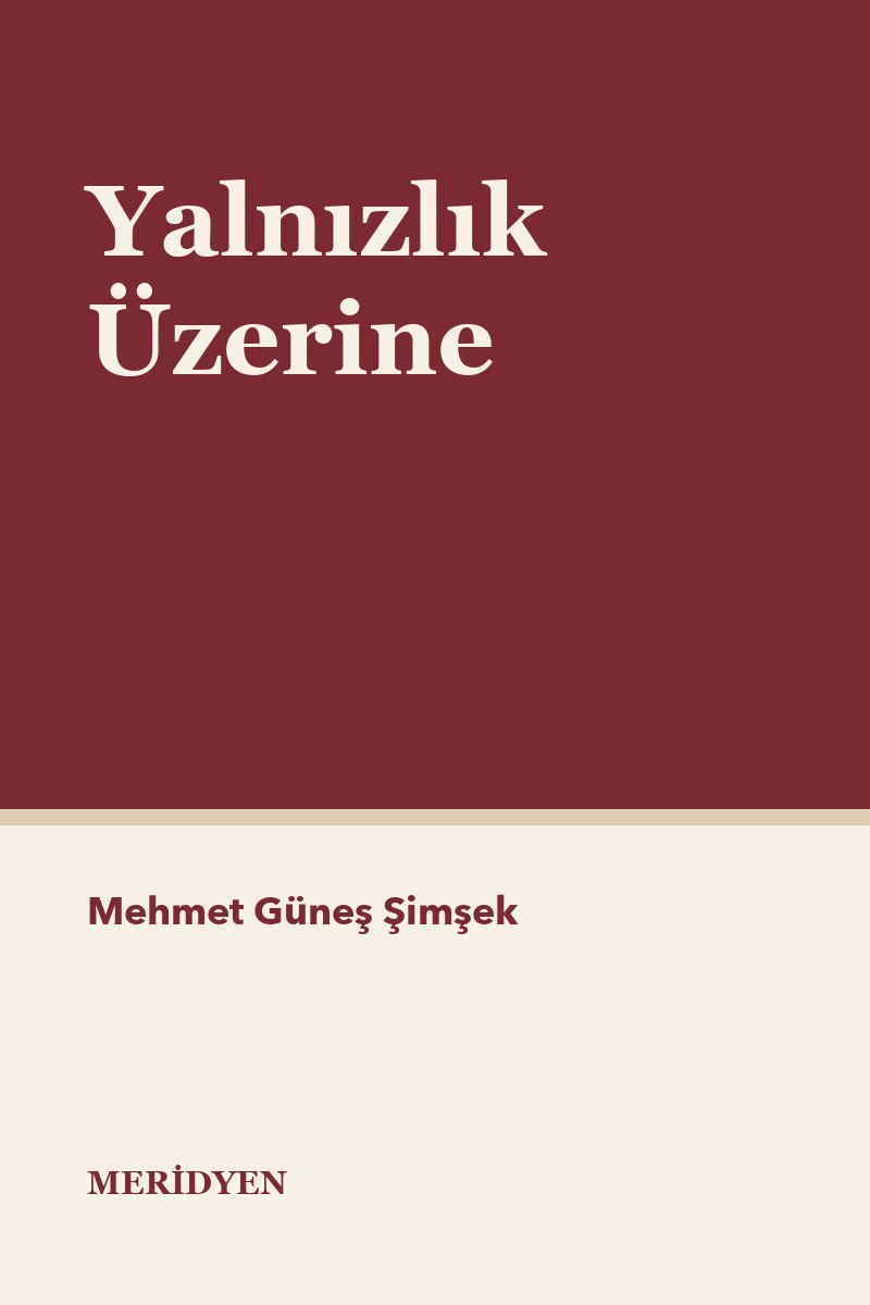 Yalnızlık Üzerine