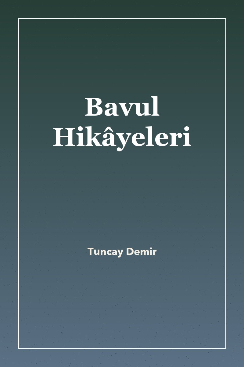 Bavul Hikâyeleri