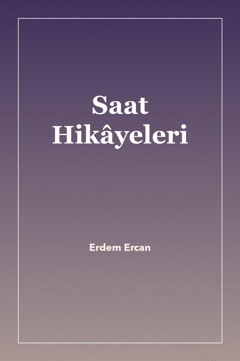 Saat Hikâyeleri