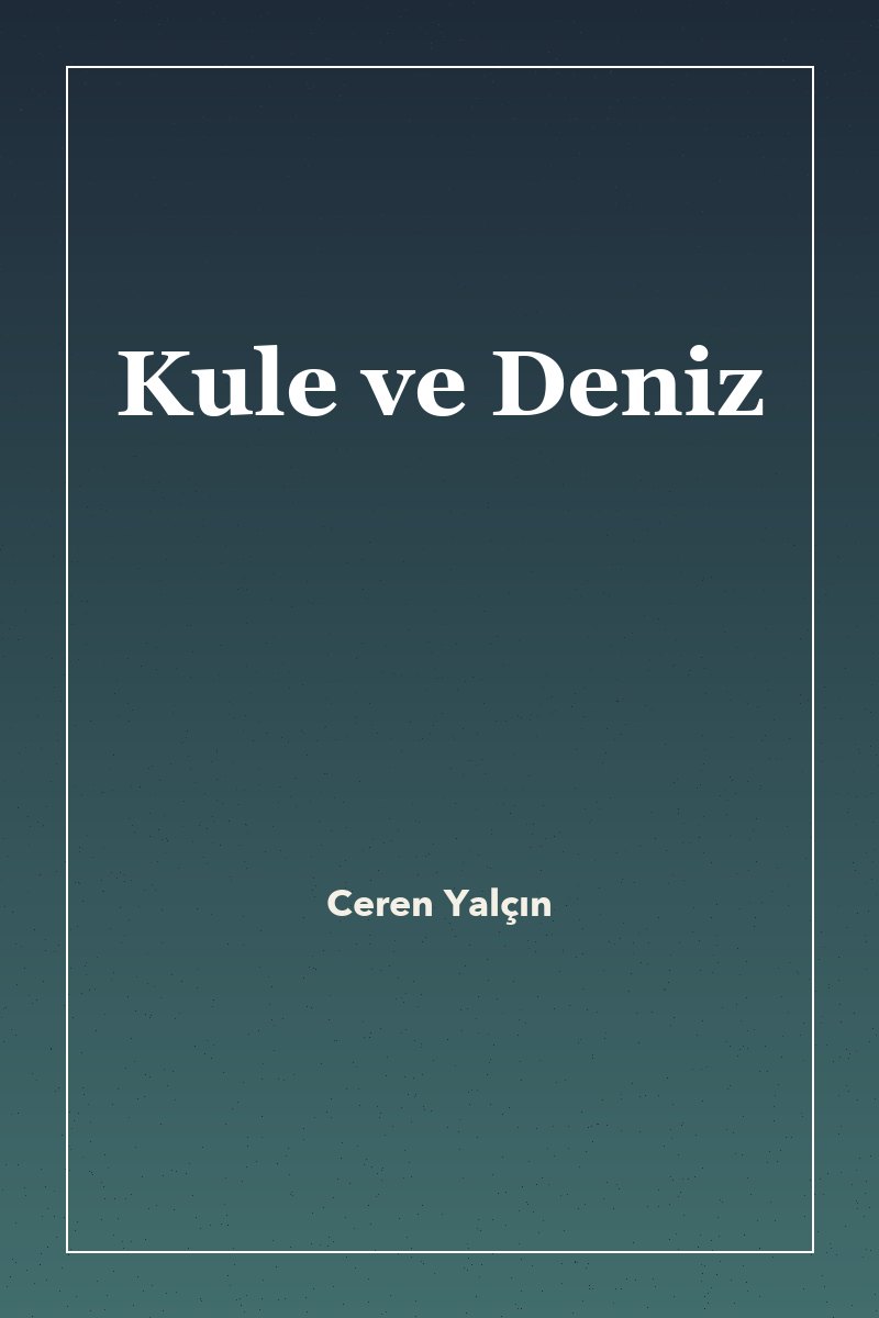 Kule ve Deniz