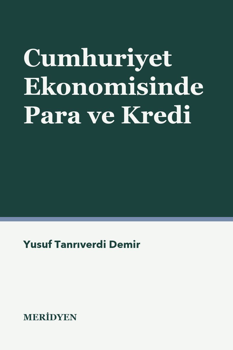 Cumhuriyet Ekonomisinde Para ve Kredi